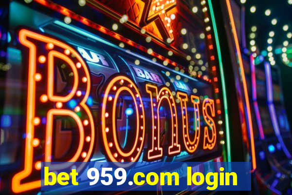 bet 959.com login